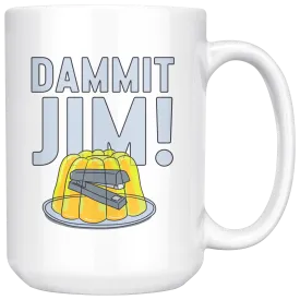 Dammit Jim- Coffee Mug